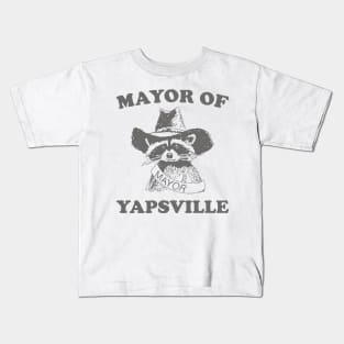 Mayor of Yapsville shirt, funny Raccon Meme Kids T-Shirt